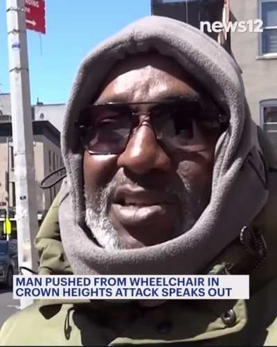 Man pushed from Wheelchair in recent Crown Heights attack speaks out