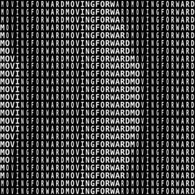 Keep moving forward :D