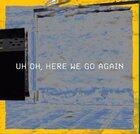 Uh oh, we’re off again, not sure where