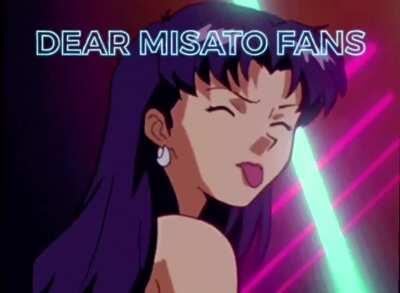 Dear misato gang <3
