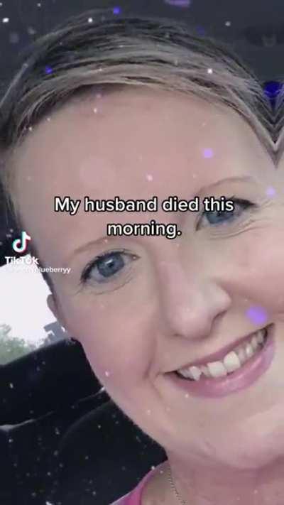 Womans husband just died