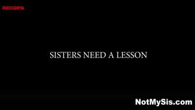 Teaching My Step sisters Who’s Boss!