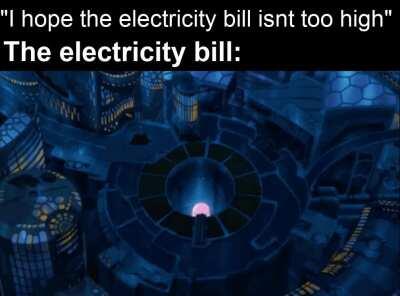 The electricity bill is high as a kite