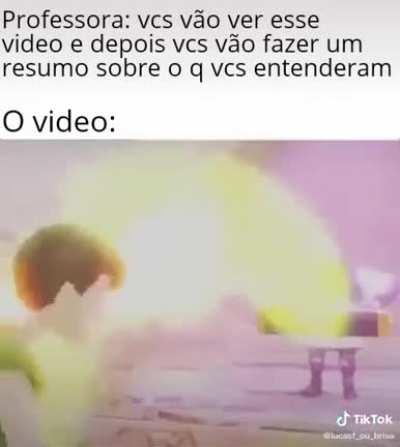 Esses professores!!!