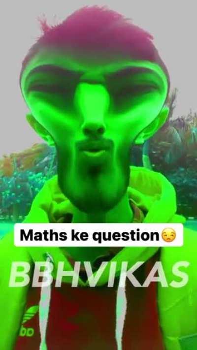 Ye Maths Ke Questions 😤😩