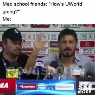 Basically this sums up my entire med school experience