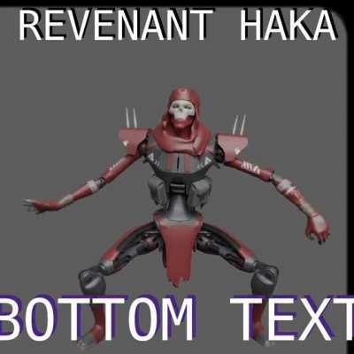Revenant doing the Haka
