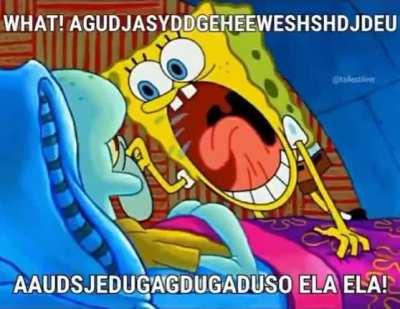 What! AGUDJASYDDGEHEE