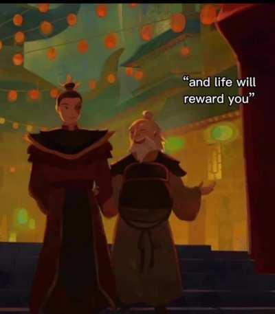 Uncle Iroh advice