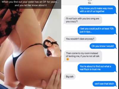 When you find out your sister has an OF for years... 