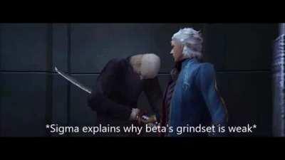 Vergil's sigma grindset