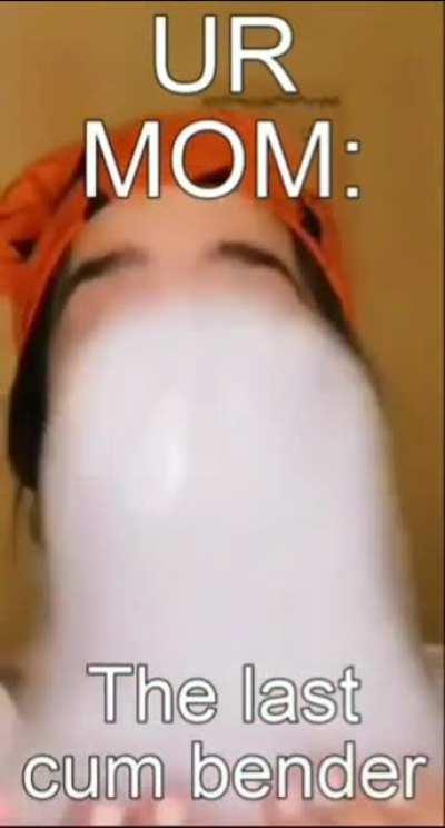 Ur mom bend four elements (Cum shit piss fart)😱😱😂🤣
