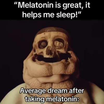 Melatonin is great...