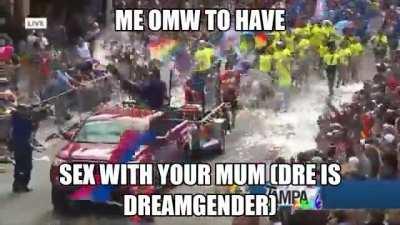 i love ur mum dre is so hot