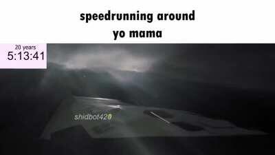 when yo mama fat lol