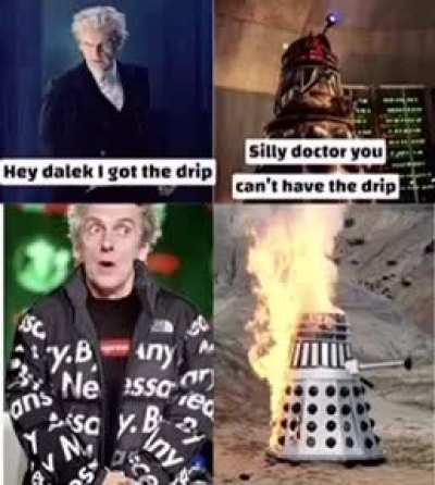 12th doctor Drip😳😳😳😳