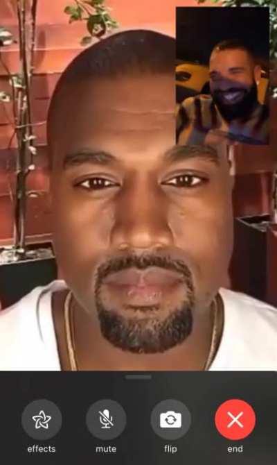 Live Look at Facetime call from Drake and Ye!!!!!!