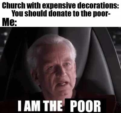 Those shiny golden altars aren't free, yknow