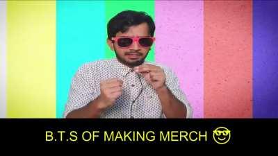 B.T.S Of making merch (Explained by Saiman Bhai)