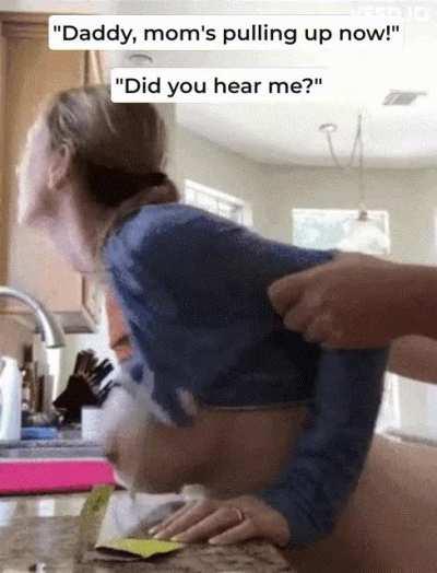 Daddy always wants to finish