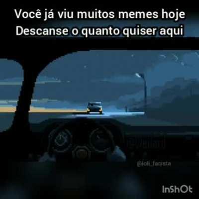 Pare um pouco amigo.