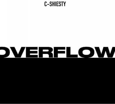 C-Shiesty- Overflow, any feedback is appreciated!