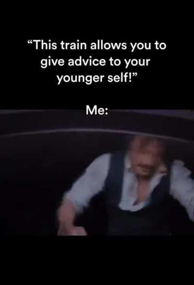 the things I would tell my younger self...