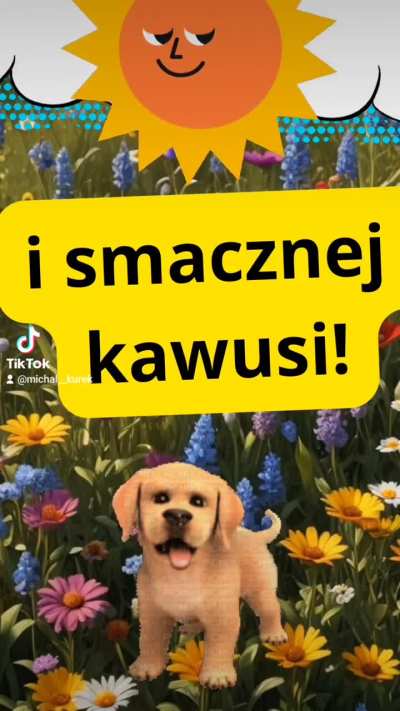 Udanego poniedziałku, Najmilsi!