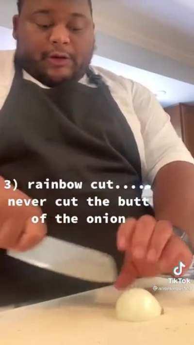 Never cut eye off the onion or else you it will make you cry