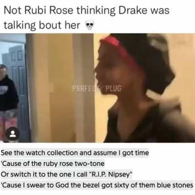 “You know, a lot of girls be thinkin’ my songs are about them…”