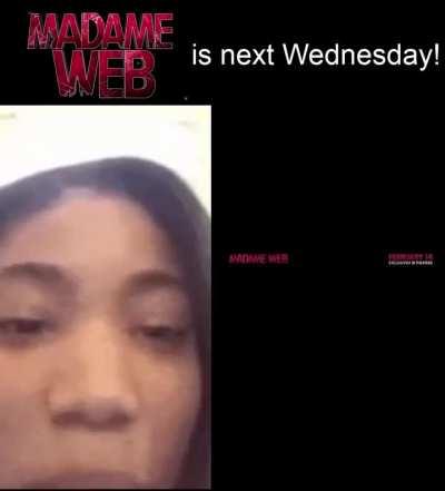 Madame Web is next Wednesday!