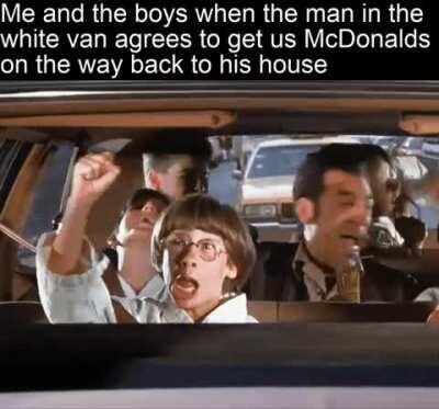 He said we could get happy meals