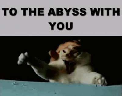 To the abyss