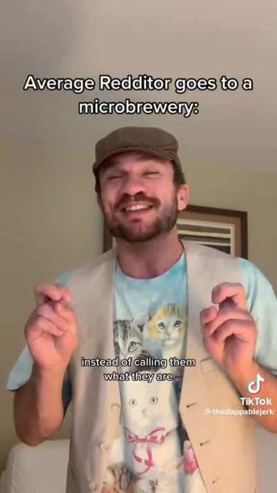 Average Redditor Visits the Microbrewery