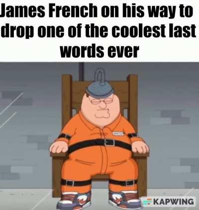 “How's this for your headline? French Fries.”