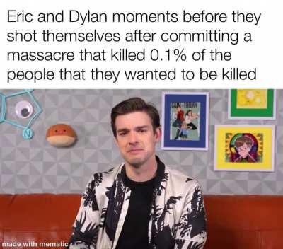 Remember, Columbine wasnt a successful shooting, it was a failed bombing