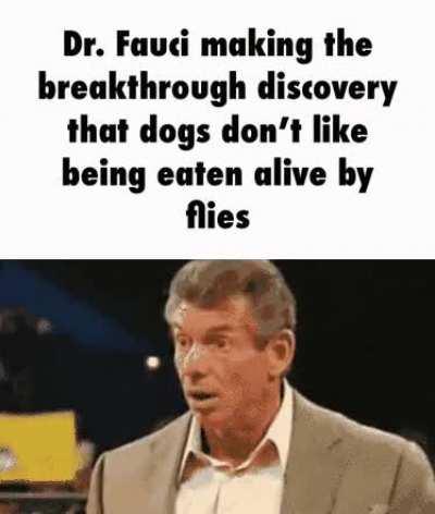 I didn’t know this, thanks Fauci.