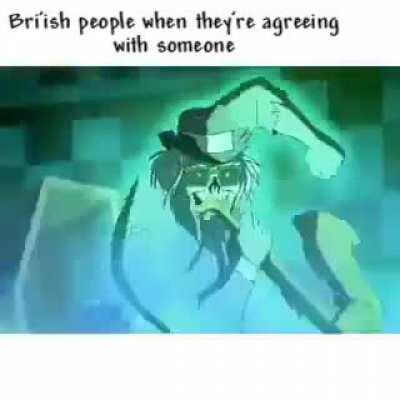 You would indeed be correct, my friend