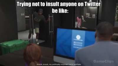 Trying not to insult anyone on Twitter be like: