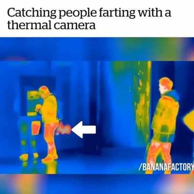 Catching people farting with a thermal camera