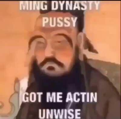 Ming Dynasty pussy hits different