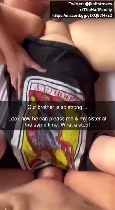 Strong brother satisfies both sisters