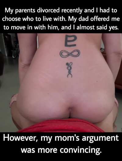 Her argument is more convincing, dad