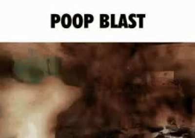 You all got Incredible Gassied, now get ready for POOP BLAST