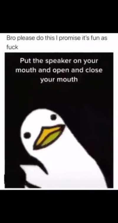 If you're on your phone, use the phones speaker and do it. Have some trust.