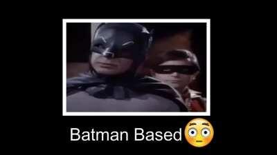 Batman's based