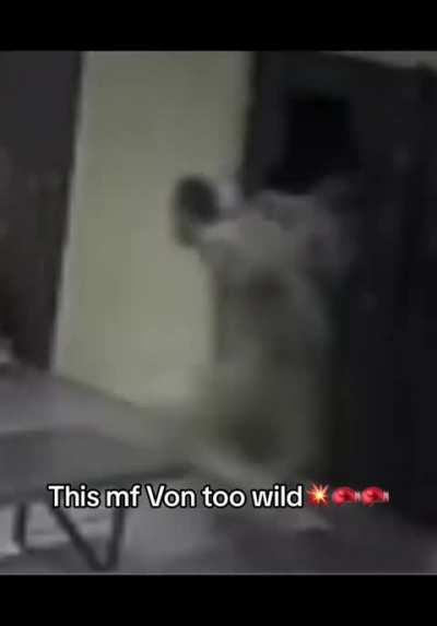 having your own jail highlights montages is crazy lol. this nigga von was just handing out free ass whoopings