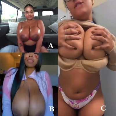 Ranking These Titties Ima Have To Go C,B,A