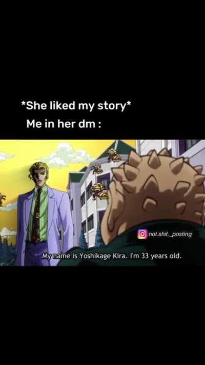 my name is yoshikage kira 🙅‍♂️