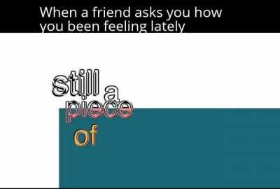 Daily Depression meme day 24: garbage stay garbage